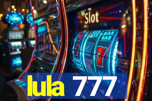 lula 777